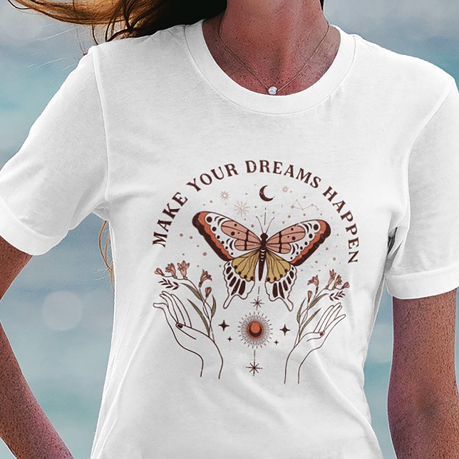 Gör dina drömmar lyckliga Boho Butterfly T Shirt (Skapare uppladdad)