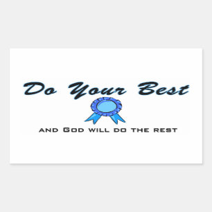 Gör ditt bästa och Gud gör resten Rektangulärt Klistermärke