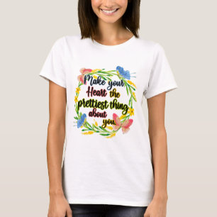 Gör ditt hjärta till den bästa Sak om dig T Shirt