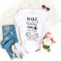 Gör ditt hjärta till den vackraste sak om dig