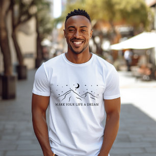 Gör ditt liv till en dröm Måne över bergen T-Shirt