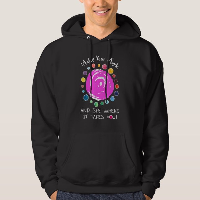 Gör Ditt Mark Dag Se Var Det Tar Dig Punkten  Hoodie (Framsida)