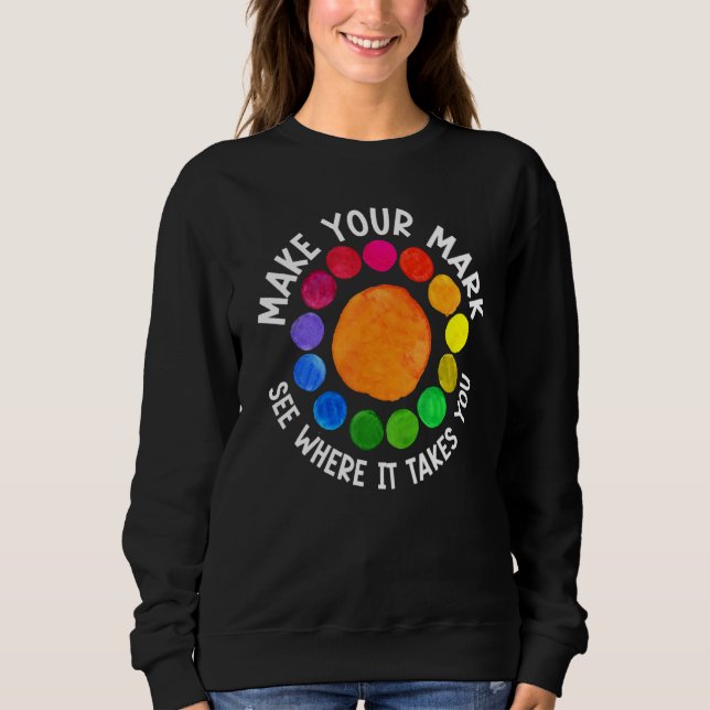 Gör Ditt Mark och Se Vart Det Tar Dig Punkt Dag T Shirt (Framsida)