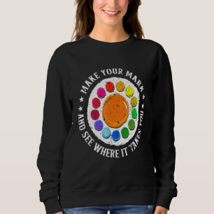 Gör Ditt Mark och Se vart Det Tar Dig Punkt Dag T Shirt
