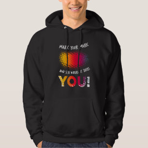 Gör ditt märke och se vart det tar dig hoodie
