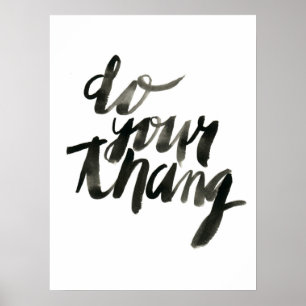 Gör ditt Thang Bildrutetecken 18 x 24 Poster