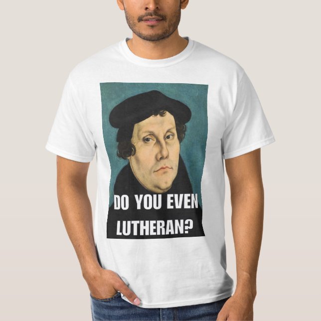 Gör du även lutheranen? t-shirt (Framsida)