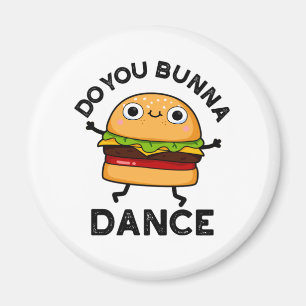 Gör du Bunna Dance Funny Bun Pun Magnet