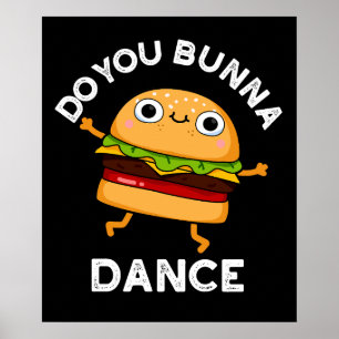 Gör du Bunna Dance Funny Bun Pun Mörk BG Poster