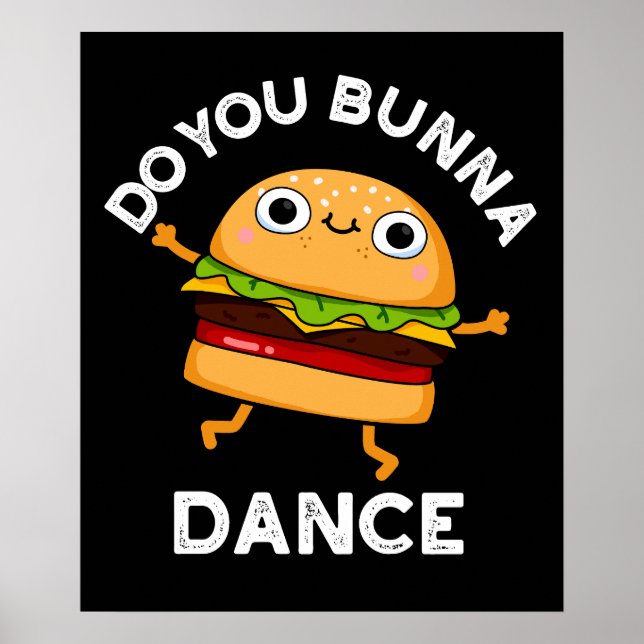 Gör du Bunna Dance Funny Bun Pun Mörk BG Poster (Framsidan)
