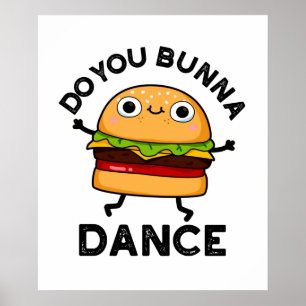Gör du Bunna Dance Funny Bun Pun Poster