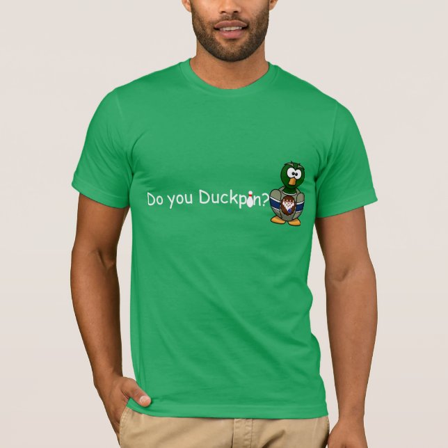 GÖR DU DUCKPIN? Bowlingutslagsplats T-shirt (Framsida)