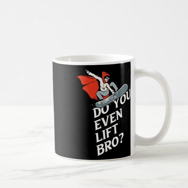 Gör du till och med Hiss Bro Snowboarder Design Mo Kaffemugg (Höger)