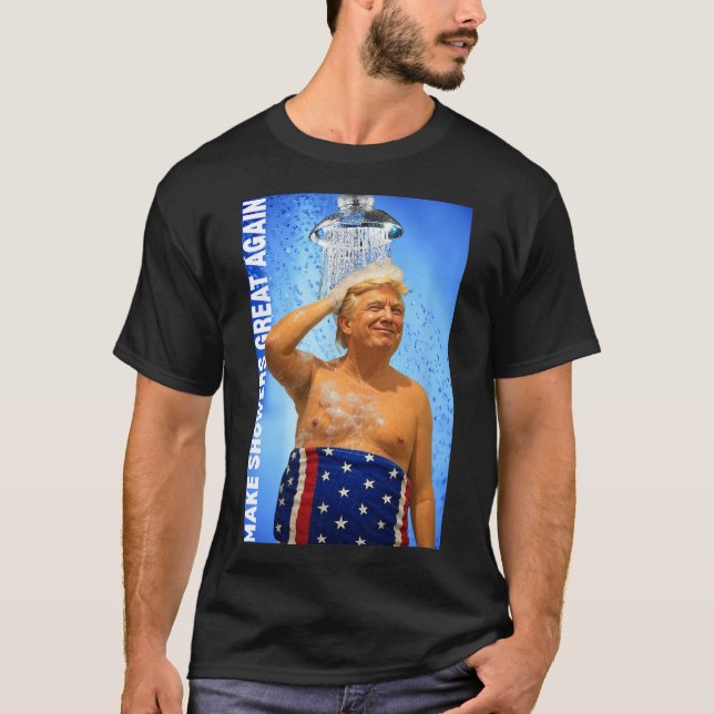 Gör duscharna Underbara igen och Tvätta hårfunktio T Shirt (Framsida)