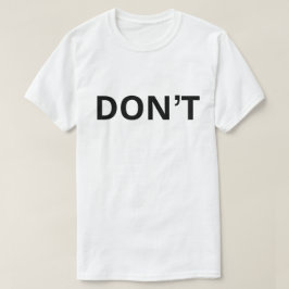 Gör ej t shirt