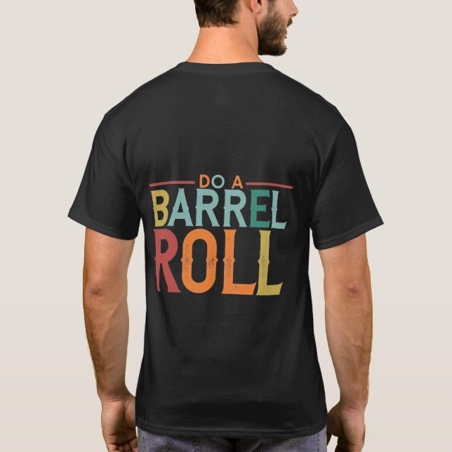 Gör en Barrel Roll. T Shirt (Baksida)