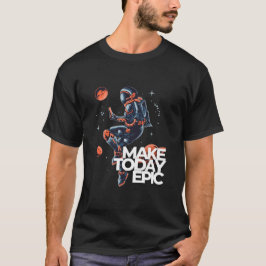 Gör en dag episk, unisex t-shirt