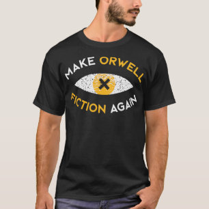 Gör en "Orwell"-fiktion mot en filosofisk gåva T Shirt