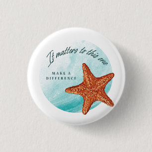 Gör en skillnad, Starfish Story. Knapp