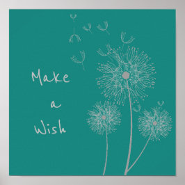 Gör ett önskecitat Dandelion-blomma på tealkonst Poster