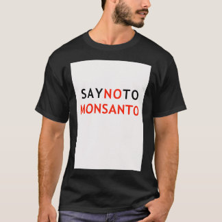 Gör ett uppehåll i Monsanto T Shirt