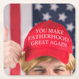 Gör faderskapet Underbart igen Underlägg Papper Kvadrat