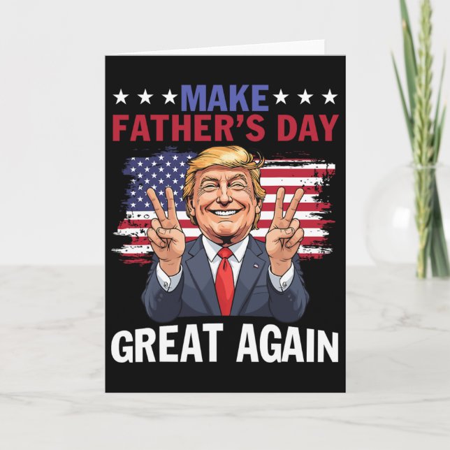 Gör Fars dag Stort Igen Trump Patriotisk Pappa Kort (Framsida)