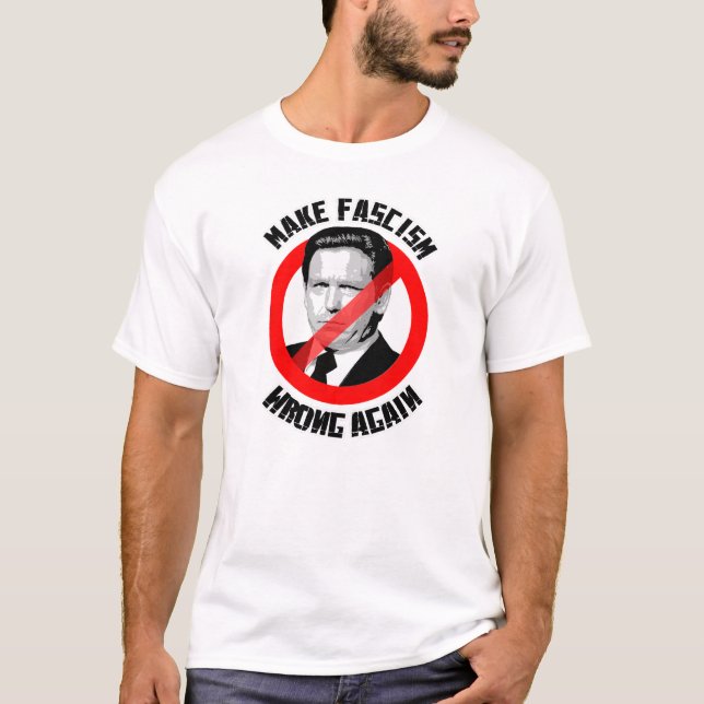 Gör fascismen felaktig igen t shirt (Framsida)