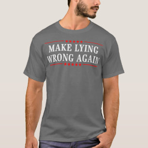 Gör fel Ljug igen 1 T Shirt