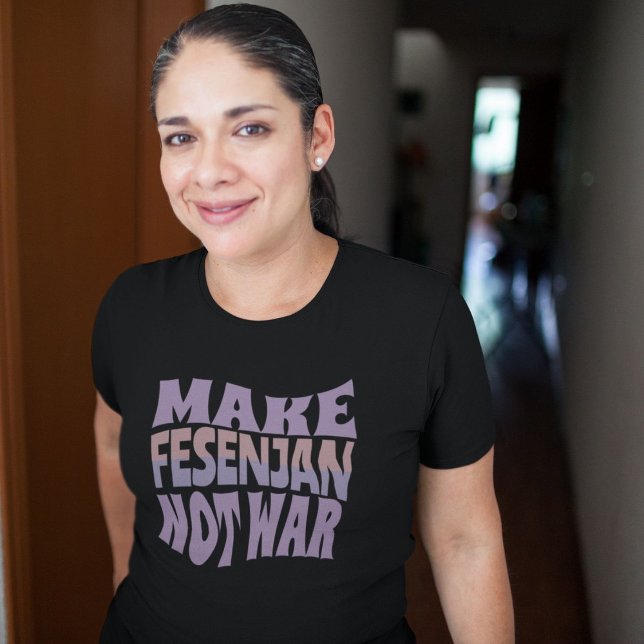 Gör Fesenjan inte Krig | Persiska maten Älskare T Shirt (Make Fesenjan Not War | Persian Food Lover T-Shirt)