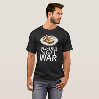 Gör figen Rolls att inte kriga protestT-tröja 2017 Tee