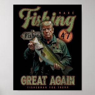 Gör fisket Underbart igen, roligt B Fishing Donald Poster