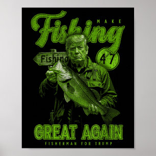 Gör fisket Underbart igen, roligt B Fishing Donald Poster