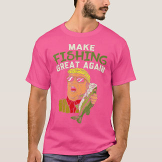 Gör fisket Underbart igen, Trump Funny Fisherman A T Shirt