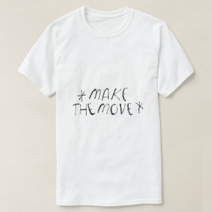 Gör Flytten – Action Typografi T Shirt