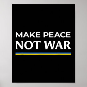 Gör fred inte i Krig - ställ er bakom Ukraina Poster