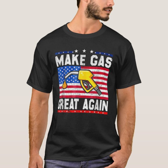 Gör gaspriserna Underbara igen, så att de blir rol T Shirt (Framsida)