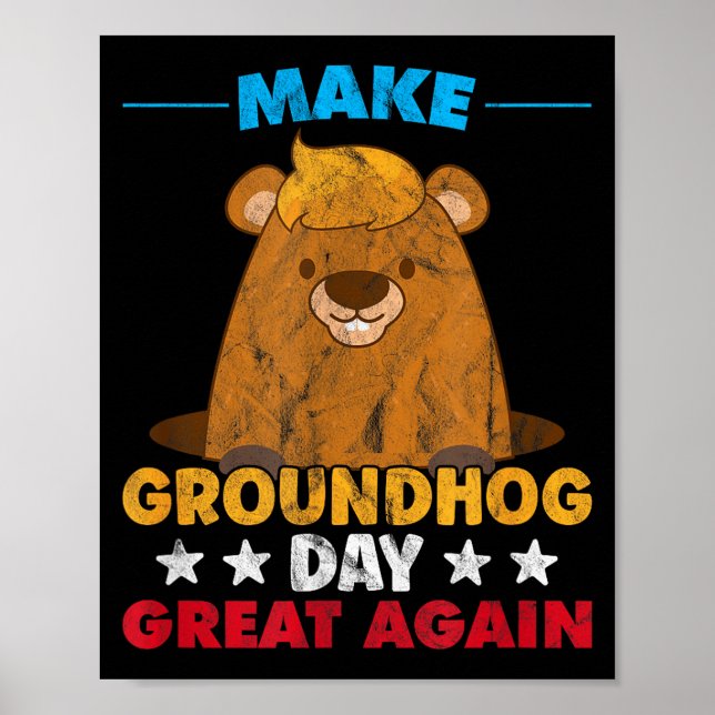 Gör Groundhog Day Great Again Murmeldjur Skugga An Poster (Framsidan)