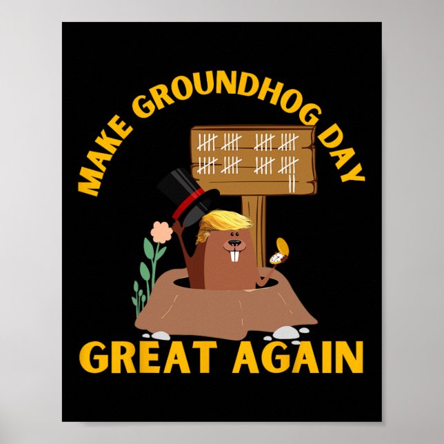 Gör Groundhog Day Great Again Rolig Ground Hog Da Poster (Framsidan)