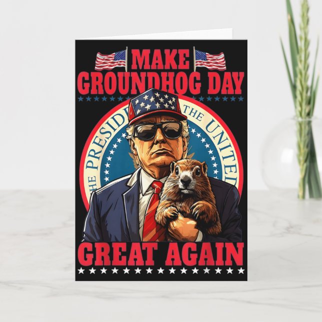 Gör Groundhog Day Great Again Rolig Trump Håller Kort (Framsida)