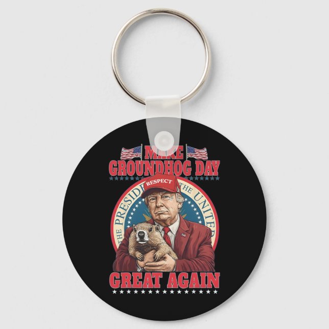 Gör Groundhog Day Great Again Rolig Trump Håller Nyckelring (Framsida)
