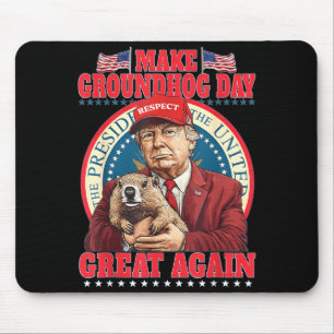 Gör Groundhog Day Great Again Rollig Trump Håller Musmatta