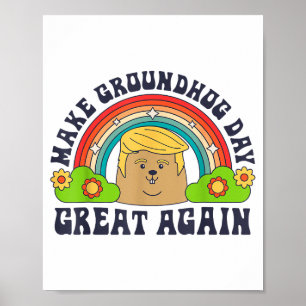 Gör Groundhog Day Stor Igen Roligt Trump Regnbåge Poster