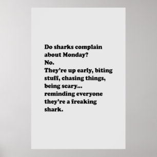 Gör hajar klagar över måndag poster