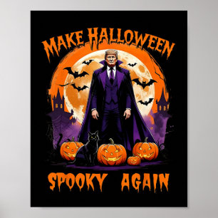 Gör Halloween läskigt igen Roligt Trump Halloween Poster