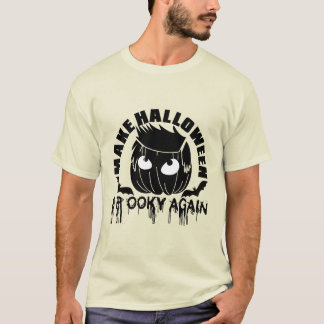 Gör Halloween läskigt igen T SHIRT DESIGN
