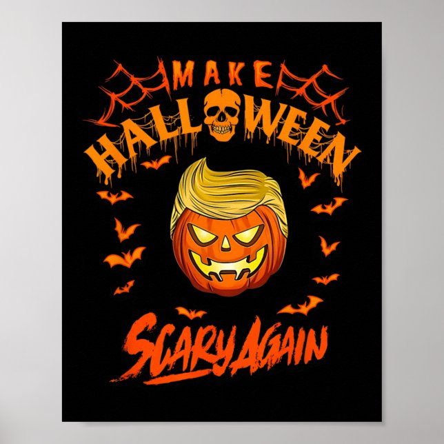 Gör Halloween skrämmande igen Roligt Trump Poster (Framsidan)