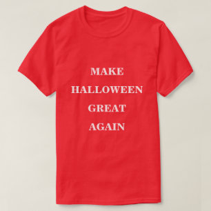 Gör Halloween Underbart igen T Shirt