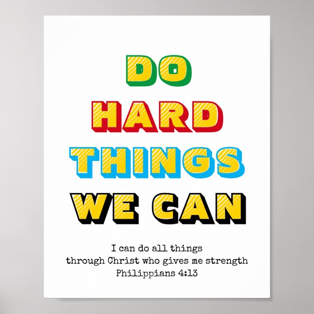 GÖR HARD SAK VI KAN | Phil 4:13 | Christian Poster (Framsidan)