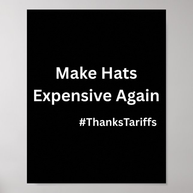 Gör Hattar Dyra Igen Rolig Trump Kina Tariff Poster (Framsidan)